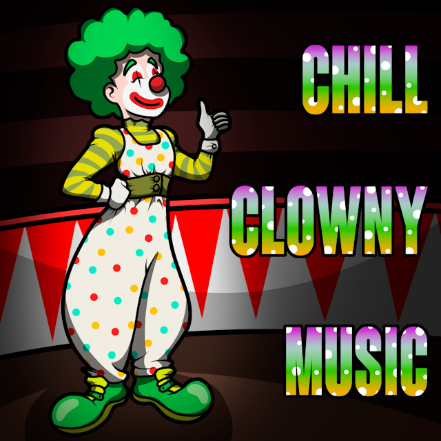Chill Clowny Music